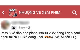 Xôn xao "phe vé" phim ''Đào, phở và piano'': Giá bán lại cao gấp 6 lần giá gốc, Trung tâm Chiếu phim Quốc gia lên tiếng cảnh báo