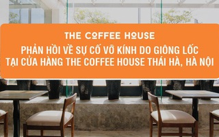 Sự cố khiến khách hàng The Coffee House có nguy cơ liệt nửa người: Chuyên gia chỉ ra điều thương hiệu này nhất định phải tránh khi xử lý truyền thông, AI gợi ý cực chi tiết!