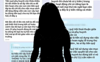 Những lần nhóm phụ huynh gây sóng gió: Hết cô gửi nhầm clip chửi bới học sinh đến mẹ "bóc phốt" vì con phải nhìn các bạn ăn liên hoan
