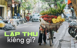 Lập thu có nên kiêng gì để lấy may?