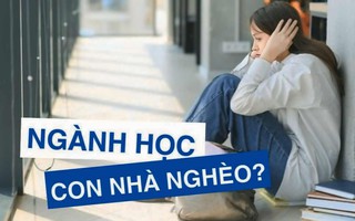 Đưa ra lời khuyên "con nhà nghèo nên chọn 3 ngành học này", chuyên gia bị phản bác: Thiếu toàn diện!