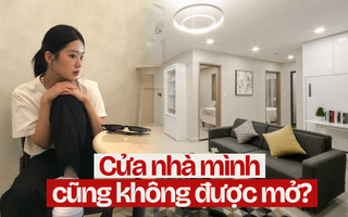 Bỏ gần chục tỷ ra mua chung cư, giờ đến cái cửa nhà mình cũng không được tự do mở: Tôi quả thực không hiểu!