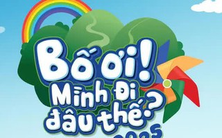 Sau thời gian dài vắng bóng, "Bố ơi! Mình đi đâu thế?" mùa 5 chính thức quay trở lại với nhiều thay đổi mới lạ và hấp dẫn