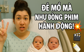 Chuyện đi đẻ cười muốn nội thương của bà mẹ Gen Z: Đẻ mổ như đóng phim hành động, "cãi nhau" với bác sĩ vì đang mổ đòi ngủ mà không ai cho