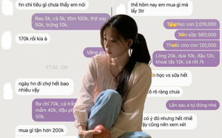 "Tiêu thế này thì sạt nghiệp mất" - đoạn tin nhắn lột trần cuộc hôn nhân khiến dân mạng chua xót