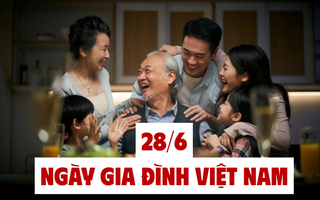 Vì sao ngày 28/6 được chọn là ngày Gia đình Việt Nam?