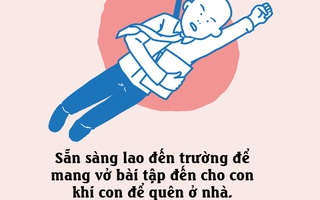 Liệu bạn có đang hại con với cách nuôi dạy con kiểu "trực thăng" dưới đây?