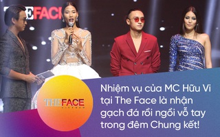 Mặt bóng dầu, làm MC mà không cho nói, người đáng thương nhất The Face là Hữu Vi
