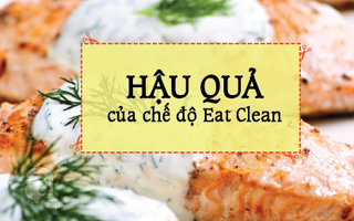 Theo chế độ Eat Clean thanh lọc cơ thể - giảm mỡ, sức khỏe cô gái này đã tụt dốc không phanh nhiều năm liền!