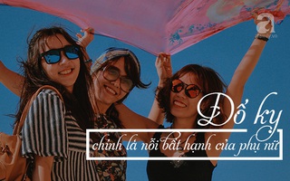 Đố kỵ chính là nỗi bất hạnh lớn nhất của phụ nữ, mất mát gì mà không đứng cùng một phe?