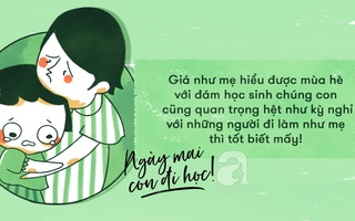 Chỉ khi đọc nhật ký, mẹ mới nhận ra mình đã ép bé học thêm hè nhiều đến “kiệt sức" như thế nào