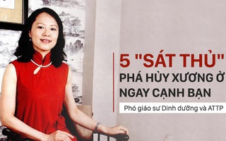 Những thực phẩm phá hủy xương nghiêm trọng, ai cũng cần biết để hạn chế