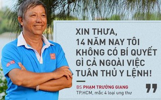 Bác sĩ ở TP.HCM 4 lần bị ung thư, đã sống 14 năm: Bí quyết không phải nọc rắn độc, Fucoidan