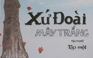 'Xứ Đoài mây trắng' - tác phẩm độc đáo của dòng văn học bình dân