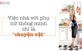 Phụ nữ thông minh không "xắn tay áo" làm việc nhà một mình