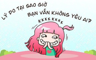 Đây có phải là những lí do khiến bạn luôn ế bền bỉ từ năm này qua tháng nọ?