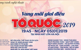Sắp diễn ra chương trình nghệ thuật chính trị "Vang mãi giai điệu Tổ Quốc 2019"