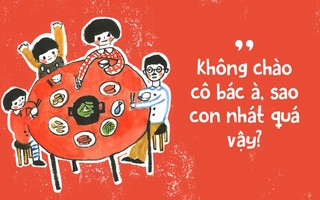 Những câu nói không bao giờ nên nói với trẻ, đặc biệt trong những ngày Tết