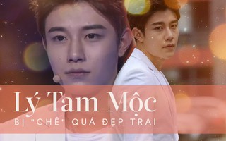Hết Ngô Tuyền Tích lại đến nam thần Lý Tam Mộc bị chọn không rung động vì... quá đẹp trai