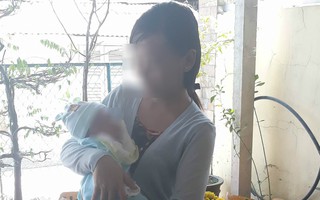 Xót cảnh người mẹ nhí 13 tuổi chăm con trai 1 tháng tuổi không có bố vì bị xâm hại tình dục