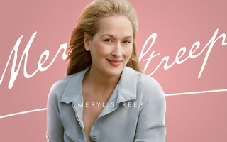 Meryl Streep: Từ khi sinh ra chỉ toàn bước đi trên hoa hồng, hạnh phúc, thành công hết phần thiên hạ