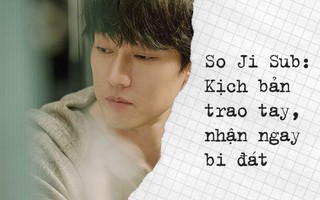 So Ji Sub: Người đàn ông hễ lên phim là vợ chết, người yêu chết, hoặc tự mình... chết!