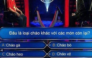 Câu hỏi "Ai là triệu phú" khiến dân tình cãi nhau ỏm tỏi: Đâu là loại cháo khác với các món còn lại?