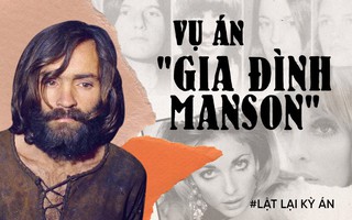 Vụ án "gia đình Manson": Kẻ thảm sát nữ diễn viên xinh đẹp đang mang thai làm rung chuyển Hollywood, khiến cả nước Mỹ khiếp sợ
