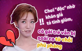Chơi "độc" nhờ khán giả tỏ tình giùm, cô gái trẻ vẫn bị soái ca từ chối phũ phàng