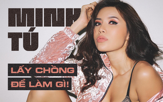 Minh Tú: "Đàn bà hay đố kỵ, họ nghỉ chơi tôi chắc vì chạnh lòng khi thấy tôi đẹp và nổi tiếng!"