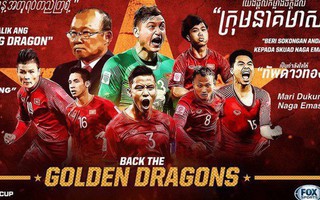 Trước thềm tứ kết, báo châu Á tung poster cực hoành tráng bằng nhiều thứ tiếng kêu gọi người hâm mộ ủng hộ Việt Nam