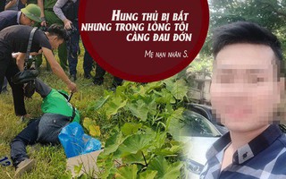 Mẹ của nam sinh chạy Grab bị giết hại: "Giá như tôi quyết liệt không cho con chạy xe ôm..."