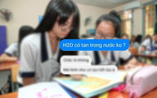 Đỉnh cao của mất gốc Hóa, nữ sinh hỏi bạn: H2O có tan trong nước không, câu trả lời “khó đỡ” khiến dân mạng “chắp tay vái lạy”