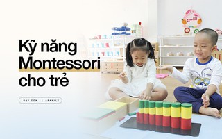 Trẻ mẫu giáo cần chuẩn bị những kỹ năng gì trước khi theo học phương pháp Montessori