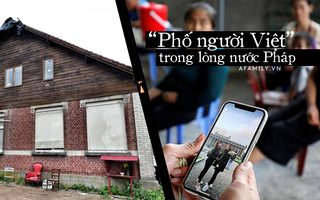 Phố Việt Nam - trại dừng chân ở Pháp của người Việt chờ nhập cư trái phép vào Anh: Nơi sống tồi tàn, dù được cảnh báo nhưng chấp nhận dấn thân để đổi đời