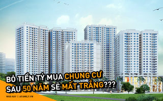 Bạn và nhiều người vẫn có suy nghĩ sai lầm về "chung cư 50 năm" và đây là những lợi ích đã vô tình bị bỏ lỡ