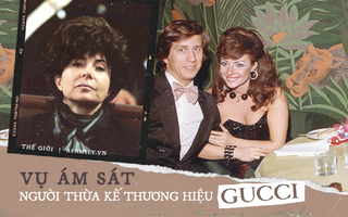 Bi kịch của gia tộc Gucci: Cháu đích tôn sinh ra đã “ngậm thìa bạc", ăn chơi trác táng, bị vợ giết cũng chỉ vì khối tài sản khổng lồ