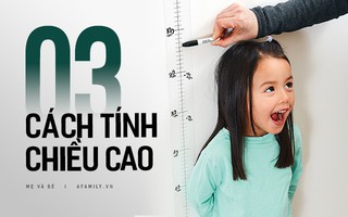 Bác sĩ nhi khoa hướng dẫn cha mẹ 3 phương pháp dự đoán chiều cao của con trong tương lai