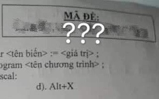 Thầy cô càng ngày càng lầy lội quá rồi, giờ kiểm tra đang căng thẳng mà nhìn mã đề thi, học sinh chỉ biết thở hắt ra vì cười quá mệt