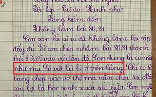 Không làm đầy đủ bài tập, học sinh tiểu học tự làm bản kiểm điểm nhưng lý do đưa ra khiến bố đang bực cũng phải phì cười