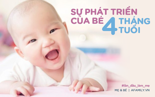 4 tháng tuổi - cột mốc quan trọng đánh dấu sự phát triển vượt bậc về thể chất và nhận thức của bé