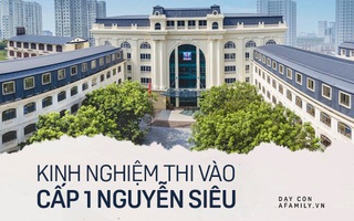 Cổng trường Tiểu học Nguyễn Siêu sẽ không còn cao vời vợi nếu bố mẹ cho con thử sức với các bài thi năng lực sau