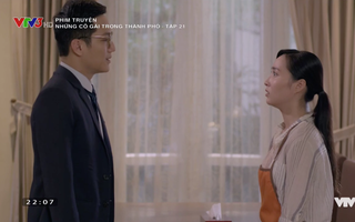 "Những cô gái trong thành phố": "Lửa gần rơm lâu ngày cũng bén” Chí Nhân có lẽ cũng không cưỡng lại được cảm xúc khi bên Mai Anh