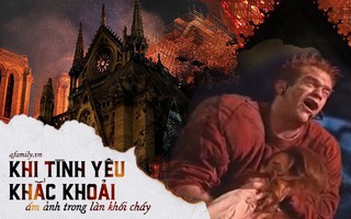 Đã từng có 5 người trong 1 mê trận tình ái và tình yêu ám ảnh ở nhà thờ Đức Bà Paris trước khi ngọn lửa tàn khốc bao trùm 