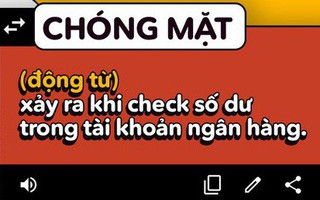 Lý do bồ cũ đòi chia tay cũng không thể sáng tạo bằng bộ từ điển mới mà dân mạng nghĩ ra