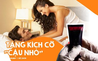 Thực hư của những sản phẩm làm tăng kích cỡ "cậu nhỏ" giúp "cuộc yêu" sung mãn trong nhiều giờ