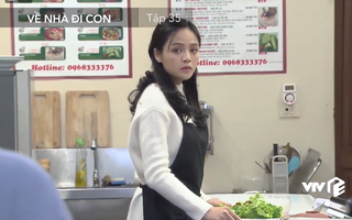 "Về nhà đi con" tập 35: Vợ Thành chính thức "lên sàn", gặp thẳng mặt Huệ để đánh ghen?