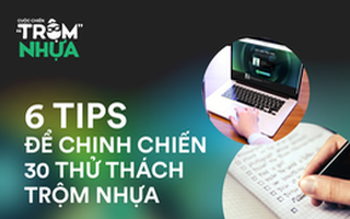 Trọn bộ bí kíp để trở thành những "kẻ trộm nhựa" siêu đẳng: Tưởng không dễ mà lại dễ không tưởng!