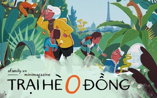 Có một "trại hè 0 đồng", thiếu rất nhiều thứ nhưng "các con mừng, cha mẹ vui, ông bà phấn khởi"