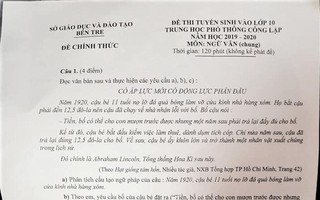 Đề Ngữ văn lớp 10 tỉnh Bến Tre nhầm năm sinh Tổng thống Mỹ: Sở GD&ĐT nói gì?